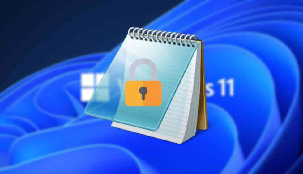 Windows 11 impedirá que guardes tus contraseñas en el Bloc de notas
