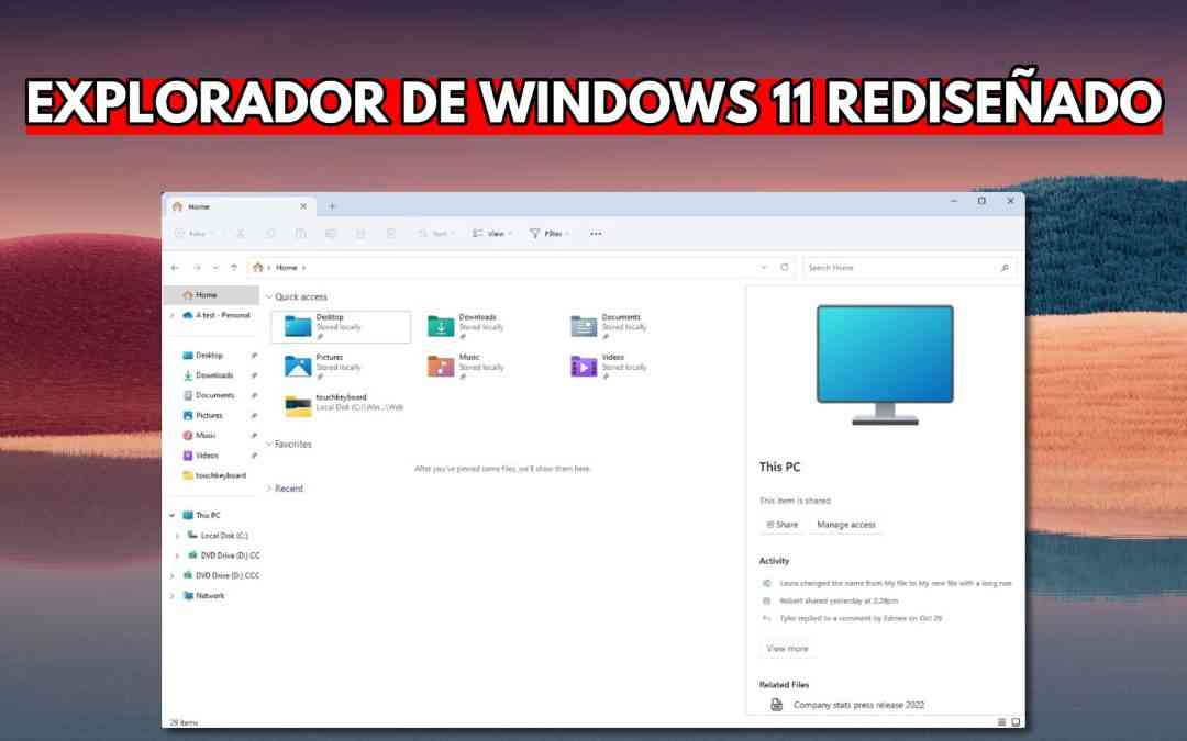 EXPLORADOR DE WINDOWS 11 REDISEÑADO