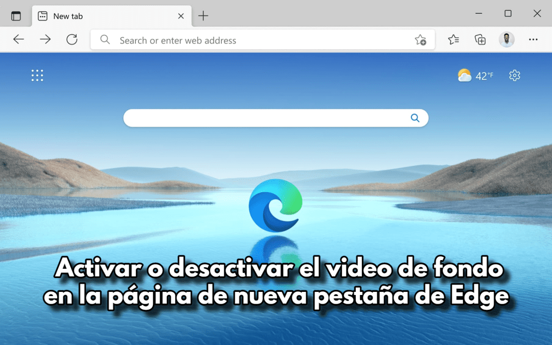 Activar o desactivar el video de fondo en edge