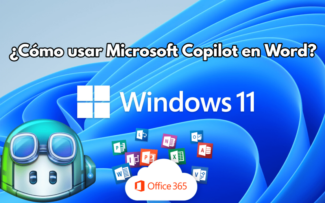 Cómo usar Microsoft Copilot en Word
