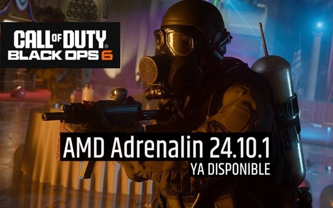 AMD Adrenalin 24.10.1: Soporte para Black Ops 6 y Unknown 9 Disponible Ahora