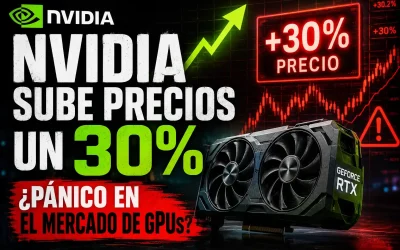 NVIDIA Sube Precios un 30%: ¿Pánico en el Mercado de GPUs?