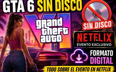 GTA 6 sin disco: Todo sobre el evento en Netflix y formato digital